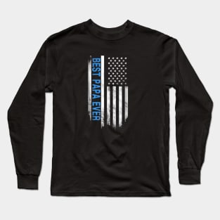 American Flag Best Papa Ever Father Day Long Sleeve T-Shirt